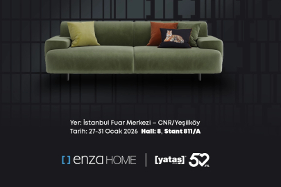 Enza Home, IIFF 2026 Uluslararası İstanbul Mobilya Fuarı’nda Tasarım Gücünü Sergiliyor