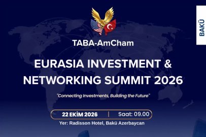 TABA-AmCham Küresel Yatırımın Rotasını Bakü'ye Çeviriyor